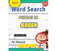 Delta Classics Word Search Puzzles in Greek for Advanced - Awesome (Tascabile)