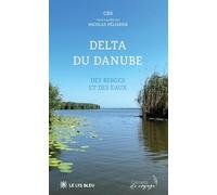 Delta du Danube: Des berges et des eaux