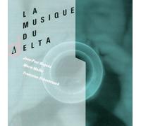 Delta Ensemble - La Musique Du Delta