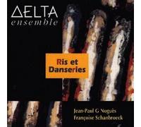 DELTA ENSEMBLE - Ris Et Danseries