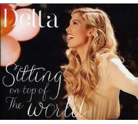 Delta Goodrem - Sitting on Top of the World [5