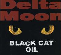 Delta Moon - Black Cat Oil