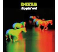 DELTA - SLIPPIN' OUT