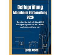 Deltaprüfung Mannheim Vorbereitung 2026: Bereiten Sie sich mit über 2350 Übungsaufgaben auf die DHBW-Aufnahmeprüfung vor