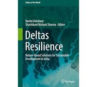 Deltas Resilience: Nature-based Solutions for Sustainable Development in India