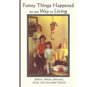 DELTON COLLINS NELLIE COLLINS DEBOR Funny Things Happened on Our Way (Tascabile)