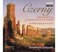 Delucchi Emanuele Pf - Der Pianist Im Klassischen Style, Op.856