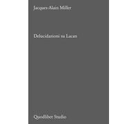 Delucidazioni su Lacan