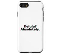 Delulu Assolutamente divertente Trending Social Influencer Custodia per iPhone SE (2020) / 7/8