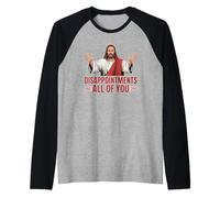 Delusioni Tutti Voi Divertente Gesù Cristiano Meme Cristo Maglia con Maniche Raglan