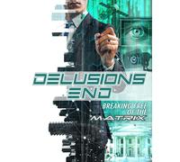 Delusions End: Breaking Free Of The Matrix [DVD] [2021] [NTSC]