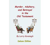 Deluxe Large Print: Murder, Adultery, and Betrayal in the Old Testament