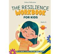 Deluxe Publication Marla D The Resilience Workbook for Kids (Tascabile)