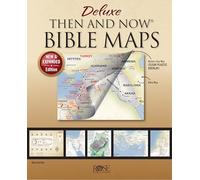 Deluxe Then and Now Bible Maps: New and Expanded Edition