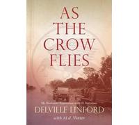 Delville Linford Al J. Venter As the Crow Flies (Tascabile)