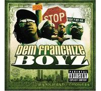 Dem Franchize Boyz - Dem Franchize Boyz