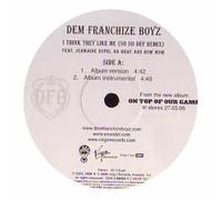 Dem Franchize Boyz - I Think They Like Me