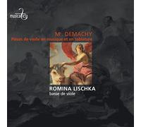 Demachy / Lischka – Pieces de Violle Paris 1685 – NAXOS