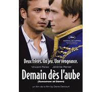 Demain Des L'Aube (a.k.a. Tomorrow At Dawn)