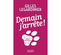 Demain j'arrête !: Edition anniversaire