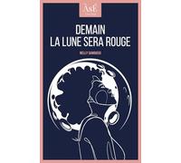 Demain la lune sera rouge