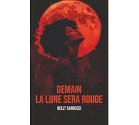 Demain la lune sera rouge