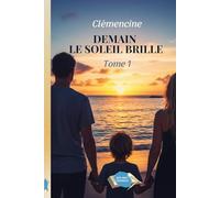 DEMAIN LE SOLEIL BRILLE: 1