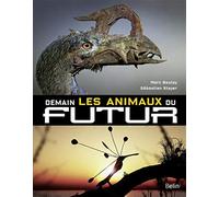 Demain, les animaux du futur