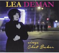 DEMAN, LEA - SINGS CHET BAKER
