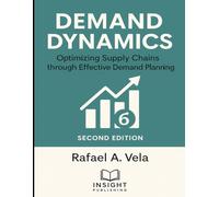 Demand Dynamics: Optimizing Supply Chains through Effective Demand Planning