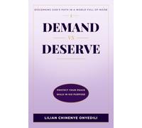 Demand vs Deserve: Discerning God's Path in a World Full of Noise