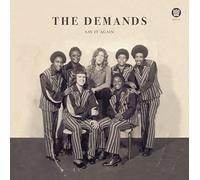 DEMANDS - 7-SAY IT AGAIN /LET ME..