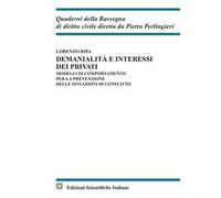 Demanialità e interessi dei privati. Modelli di comportamento per la prevenzione delle situazioni di conflitto