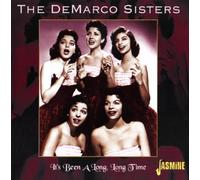 Demarco Sisters - It's Been A Long Long Time