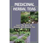 Demarcus Tollison Medicinal Herbal Teas (Tascabile)