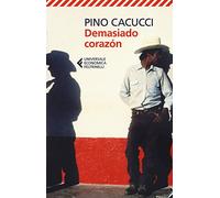 Demasiado corazón