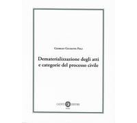 Dematerializzazione degli atti e categorie del processo civile