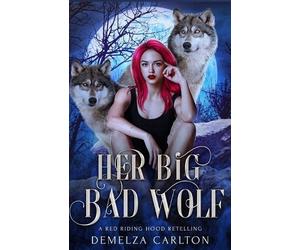 Demelza Carlton Her Big Bad Wolf (Tascabile)