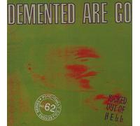 Demented Are Go - Kicked Out Of Hell