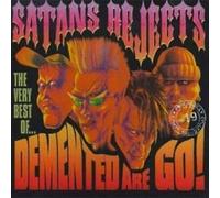 Demented Are Go - Satan S Rejects