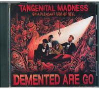 Demented Are Go - Tangential Madness