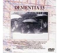 Dementia 13 [63e/Dd]