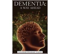 Dementia - A Way Ahead (Copertina rigida)