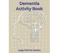 Dementia Activity Book Large Print for Seniors: Word Search Memory Care Cognitive Exercises Brain Stimulation Easy Relaxing Mental Engagement