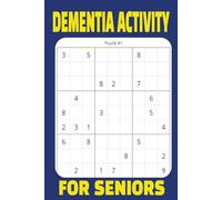 Dementia Activity for Seniors: Adults Sudoku PuzLes for Logic Brain Teasers Busters. Memory Support Math Dementia Games for Mental Anxiety. Perfect ... Helping a Loved One. |6 X 9 Inches, 110 Page|