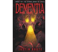 Dementia: Book 4 of The Demons Among Us series