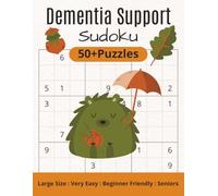 Dementia Support Sudoku: Very Easy, Beginner Friendly/Large Format 8.5x11 Inches, 111 pages/50+Puzzles/Solutions Included and Instructions/Cognitive Support
