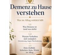Demenz zu Hause verstehen: Was im Alltag wirklich hilft