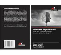 Demenze degenerative: aspetti clinici e scintigrafici e profilo dei biomarcatori del liquido cerebrospinale