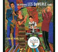 Demerle Band/ Dynamic Les - Comin' Home Baby